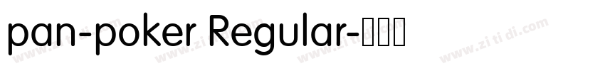 pan-poker Regular字体转换 pan-poker Regular字体转换